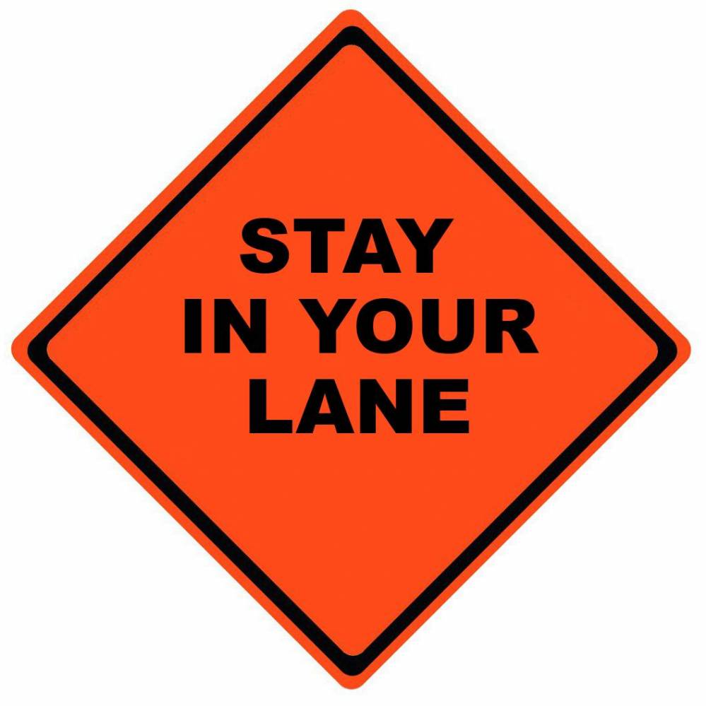 DV-STAY IN YOUR LANE MESH SIGN